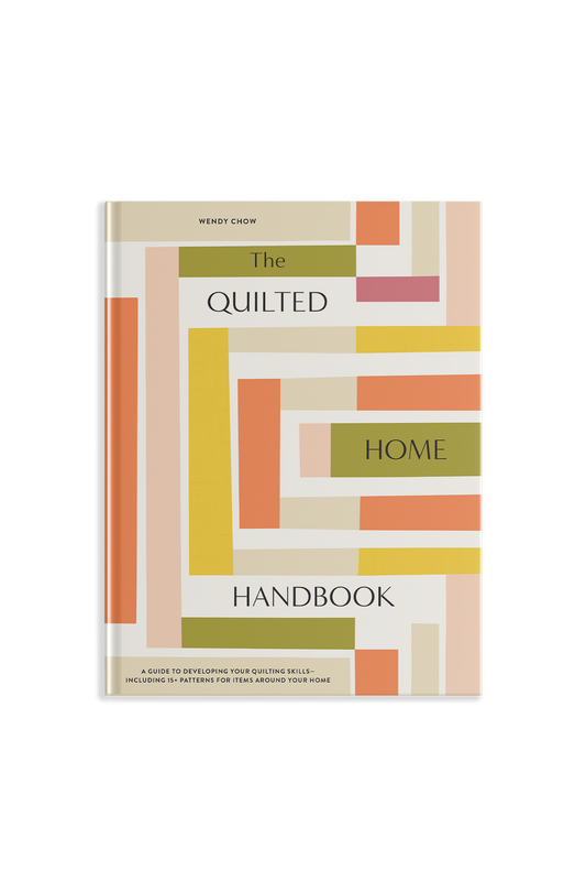 The Quilted Home Handbook: A Quilting Guide